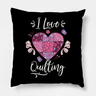 Quilting I Love Quilting Pillow