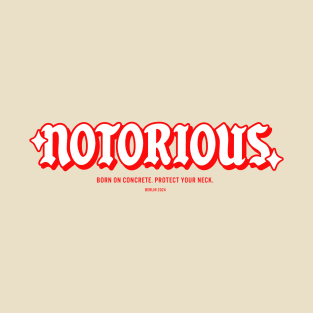 NOTORIOUS T-Shirt