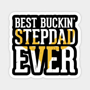 Best Bucking Stepdad Ever T shirt For Women Magnet