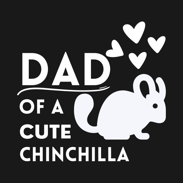 Chinchilla Dad by NICHE&NICHE