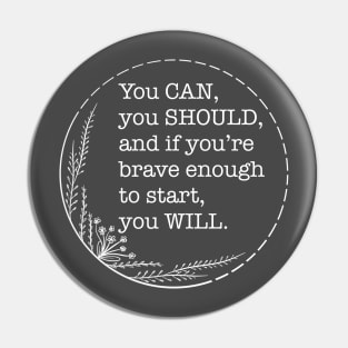 You Can You Should You Will - Quotes collection Pin