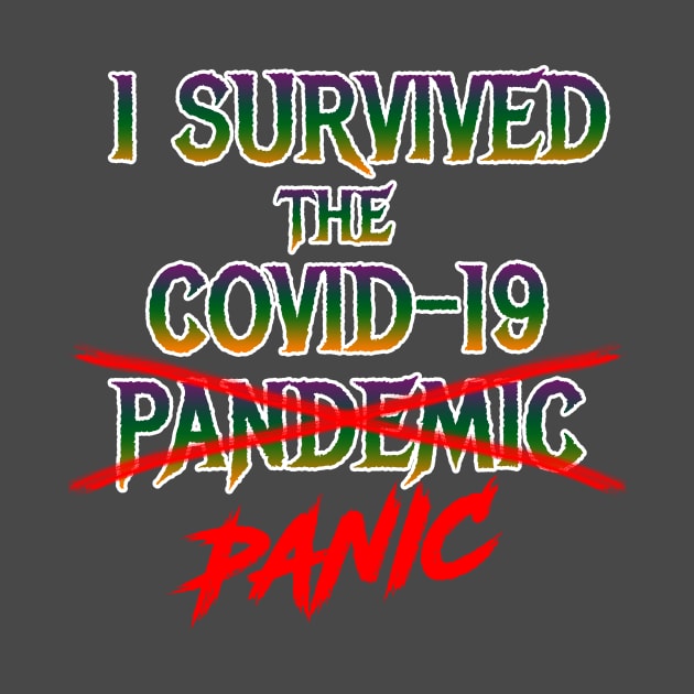 I Survived the Covid-19 Panic by Wicked Mofo