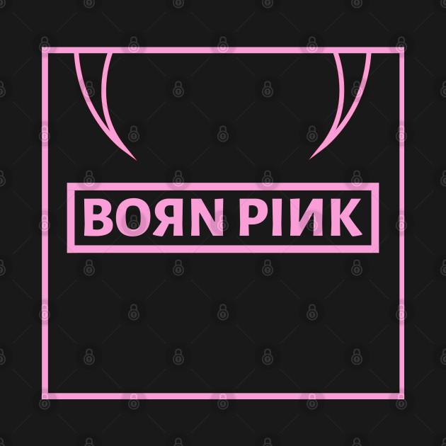 Blackpink Born Pink by Neolina