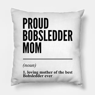 Proud Bobsledder Mom Funny Definition Pillow