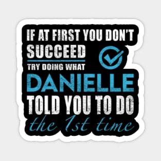 Danielle - The Time Danielle Magnet