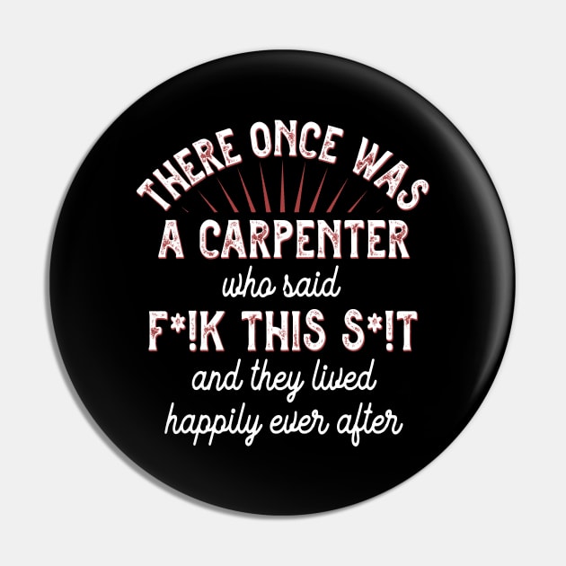 There Once Was a Carpenter Funny Carpenter Pin by Way Down South