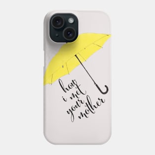 HIMYM Phone Case