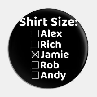 Shirt Size Jamie Pin