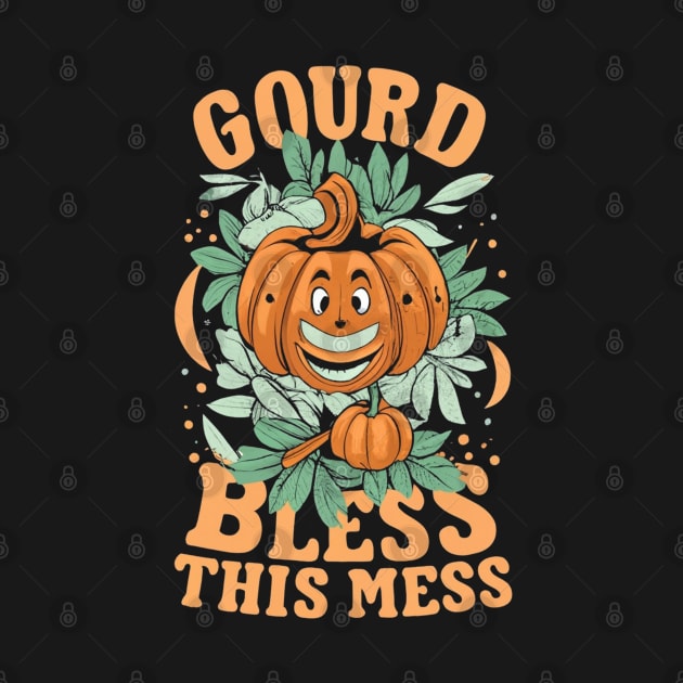 GOURD BLESS THIS MESS by since1984