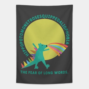 Hippopotomonstrosesquippedaliophobia - the fear of long words. Tapestry