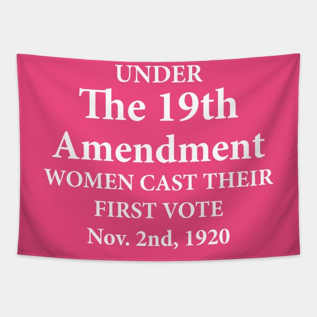 The 19th Amendment - Women Cast Their First Vote - November 2nd, 1920 Tapestry by Great North American Emporium