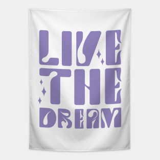 Live The Dream | Julia Healy Tapestry