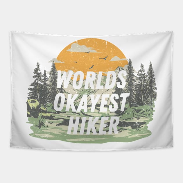 "World's Okayest Hiker" Tapestry by BaradiAlisa