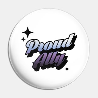 Proud Ally - Retro Classic Typography Style Pin