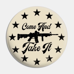 Come and Take It 1776 Pin