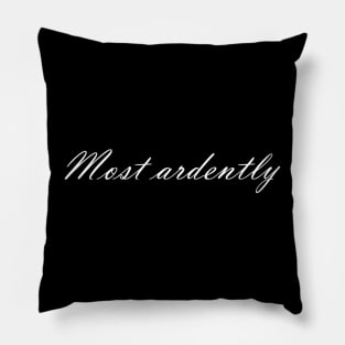 Most Ardently Pillow