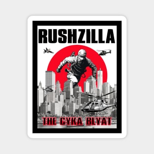 Rushzilla: The Cyka Blyat Magnet