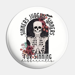 Sinners judging sinners Pin