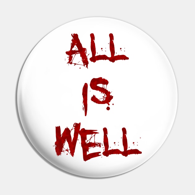 All is well Pin by Nerd_art