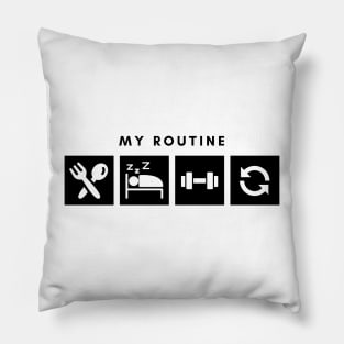 My Routine Eat Sleep Gym Repeat Pillow