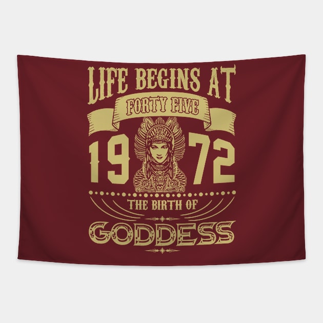 Life begins at Forty Five 1972 the birth of Goddess! Tapestry by variantees