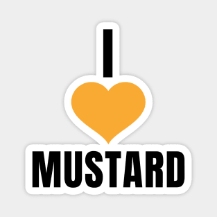 I Love Mustard Magnet