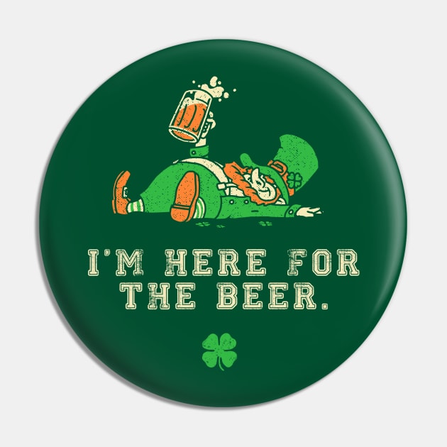 I'm Just Here for the Beer Shirt Leprechaun St Patricks Beer Pin by vo_maria