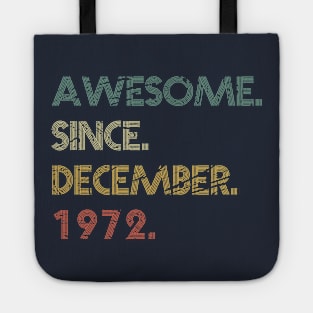 Awesome Since December 1972 Tote
