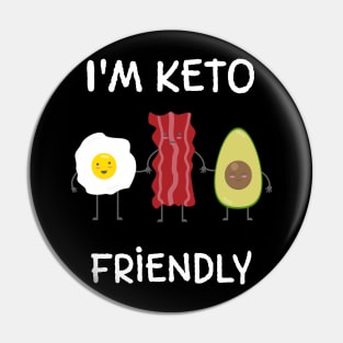 I'm Keto Friendly Keto Dieter Gift Pin