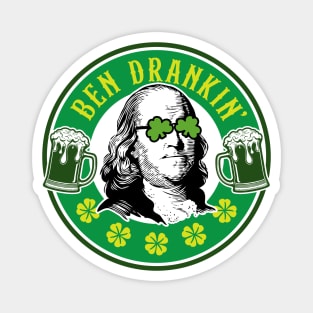 Ben Drankin' Benjamin Franklin St. Paddy's Day Humor Magnet