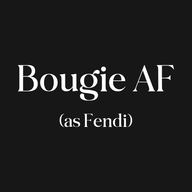 Bougie as fendy by Malarkey