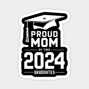 Proud Mom of Two 2024 Graduates Magnet