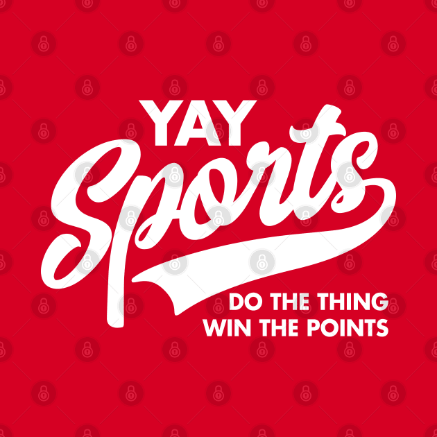 Yay Sports Do The Thing Win the Points Vintage by DetourShirts