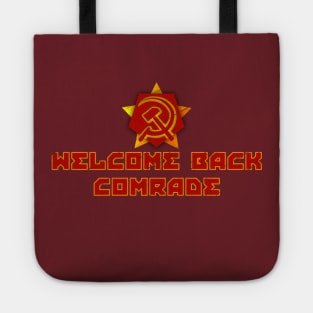 Welcome Back Comrade Tote