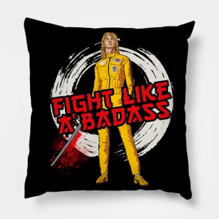 Fight Like A Badass Pillow