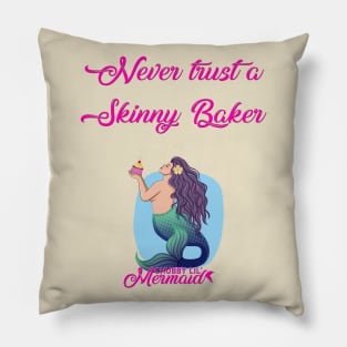 Skinny Baker Pillow