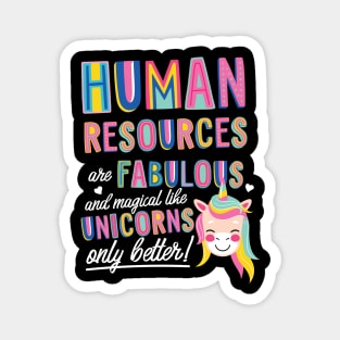 HRs are like Unicorns Gift Idea Magnet