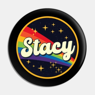 Stacy // Rainbow In Space Vintage Style Pin