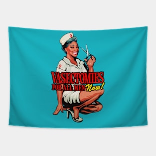 Vasectomies For All Men Now! Tapestry