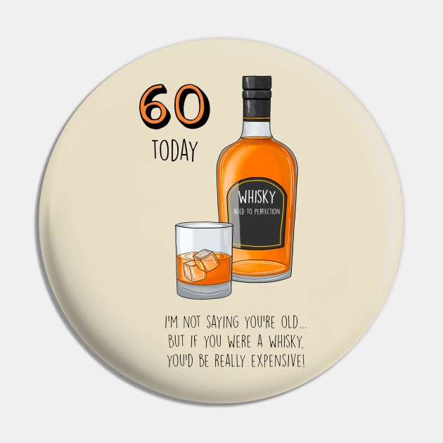 60 Today Whisky Pin by Poppy and Mabel