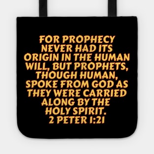 Bible Verse 2 Peter 1:21 Tote