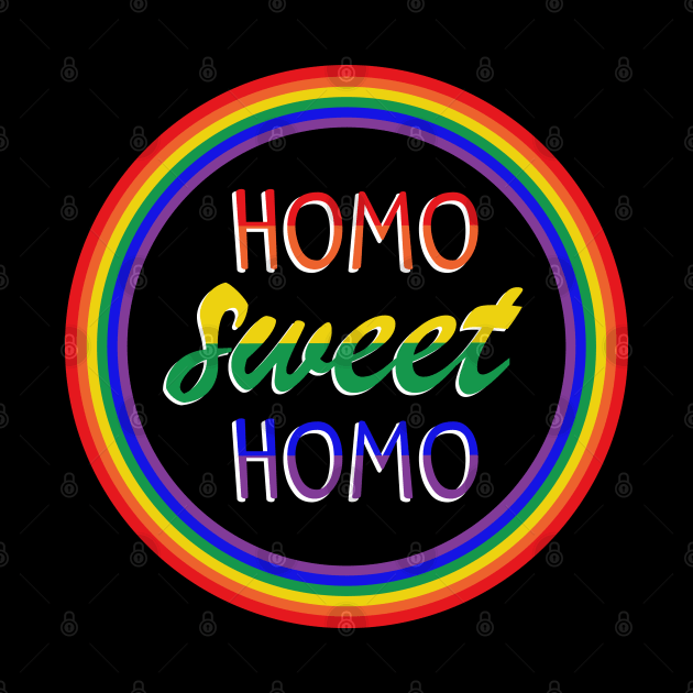Funny "Homo Sweet Homo" Pun in Rainbow Circle Gay Pride by Elvdant