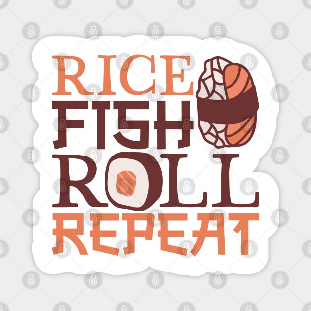 Rice Fish Roll Repeat - Sushi Magnet by Modern Medieval Design