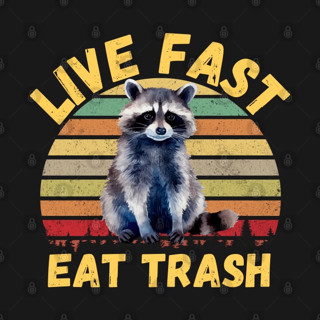 Live fast eat Trash Funny Raccoon Camping Vintage by Drawab Designs
