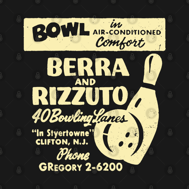 BERRA AND RIZZUTO BOWLING LANES by BUNNY ROBBER GRPC