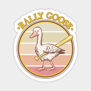 Rally Goose for the Win! Magnet