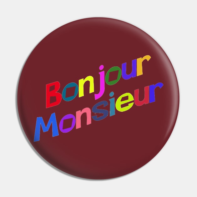 Bonjour Monsieur Pin by arafatbinjamal