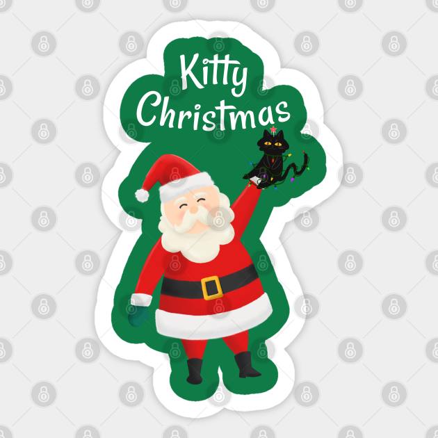 Kitty Christmas Santa Cute Cat Funny Christmas Holiday Gift Santa Cat Christmas Sticker Teepublic He's crazy but a good boy. teepublic