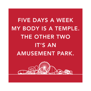 5 Days A Week My Body Is A Temple T-Shirt