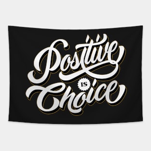 Positive is choice Tapestry